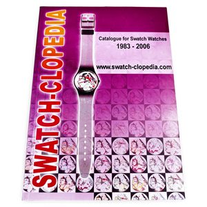 Swatchclopedia - 1983 - 2006 | Katalog mit allen Swatch Uhren